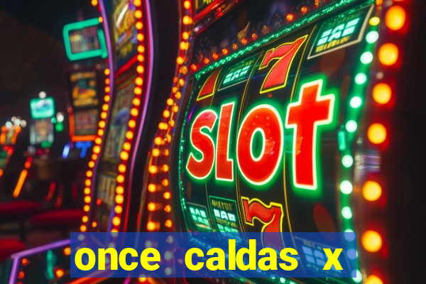 once caldas x tolima palpites